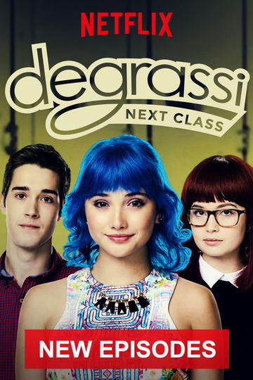 Trường Degrassi: Lớp Kế Tiếp (Phần 2) - Degrassi: Next Class (Season 2)